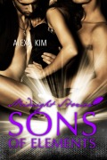 Cover-Bild zum Titel 'Sons of Elements - Midnight Stories (Teil 2)' von 'Alexa Kim'