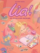 Cover-Bild zum Titel 'Lia! 1 : An Dialann Runda' von 'Julien Neel'