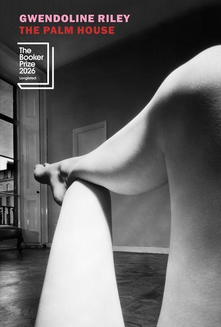 The Palm House - Gwendoline Riley