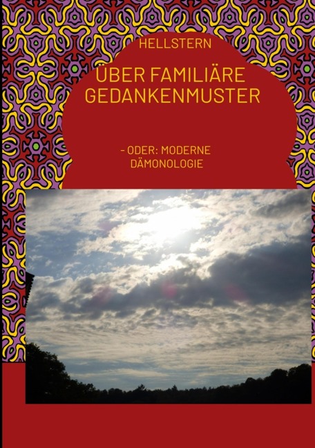 Über familiäre Gedankenmuster - Hellstern Hofnarr des Lichts