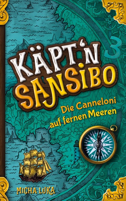 Käptn Sansibo - Die Canneloni auf fernen Meeren - Micha Luka