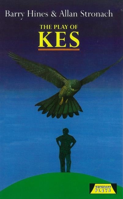 The Play Of Kes - Allen Stronach, Barry Hines