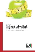 Cover-Bild zum Titel 'Adolescenti e disturbi del comportamento alimentare' von 'Giulia Bensi'
