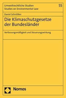 Die Klimaschutzgesetze der Bundesländer - Daniel Schnittker