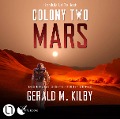 Cover-Bild zum Titel 'Colony Two Mars' von 'Gerald M. Kilby'