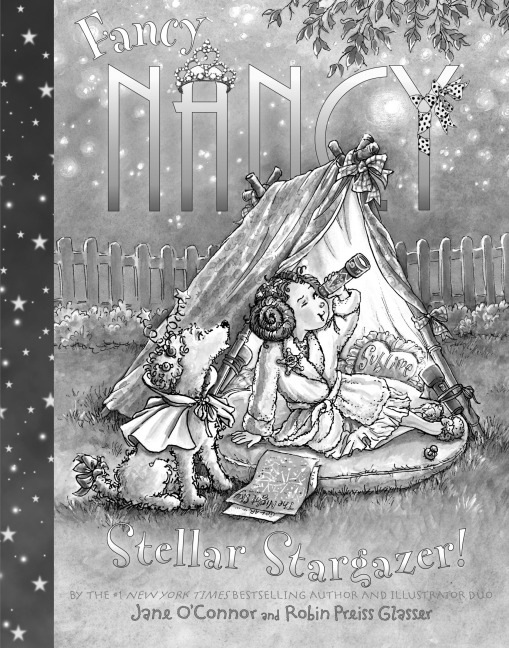 Fancy Nancy Stellar Stargazer! - Jane O'Connor