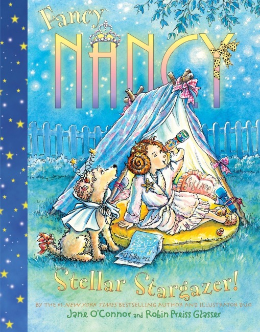 Fancy Nancy Stellar Stargazer! - Jane O'Connor