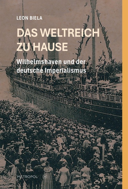 Das Weltreich zu Hause - Leon Biela