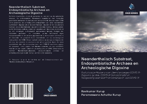 Neanderthalisch Substraat, Endosymbiotische Archaea en Archeologische Digoxine - Ravikumar Kurup, Parameswara Achutha Kurup