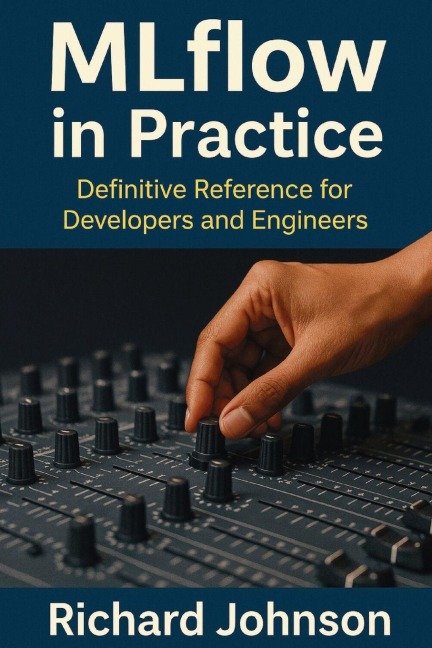 MLflow in Practice - Richard Johnson