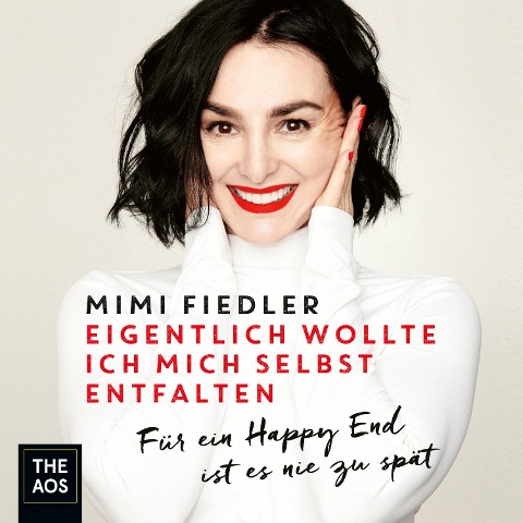 Eigentlich wollte ich mich selbst entfalten - Mimi Fiedler