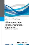 Cover-Bild zum Titel '»Raus aus dem Klassenzimmer«' von ''