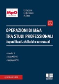 Cover-Bild zum Titel 'Operazioni di M&A tra studi professionali. Aspetti fiscali, civilistici e contrattuali' von ''