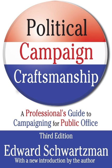 Political Campaign Craftsmanship - Edward Schwartzman