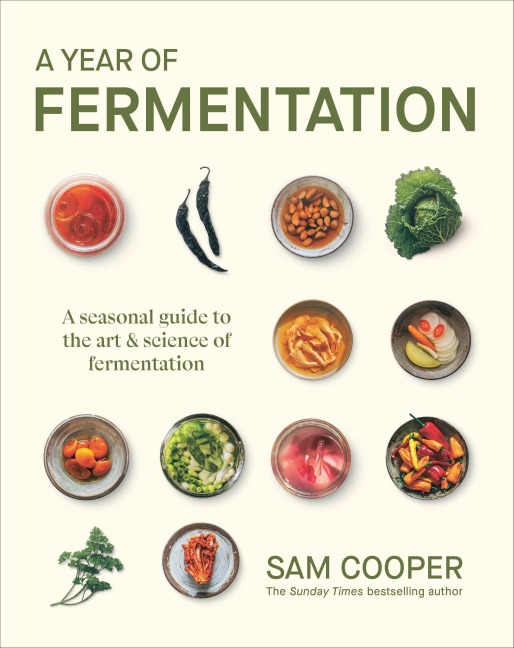 A Year of Fermentation - Sam Cooper