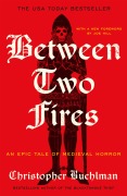 Cover-Bild zum Titel 'Between Two Fires' von 'Christopher Buehlman'