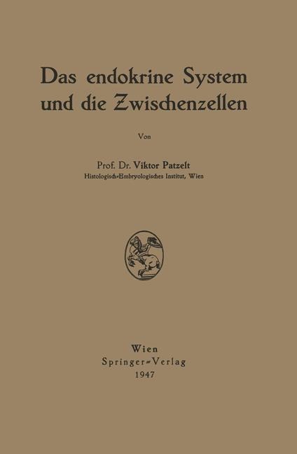 Das endokrine System und die Zwischenzellen - Victor Patzelt