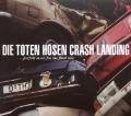 Crash Landing - Die Toten Hosen