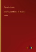 Cover-Bild zum Titel 'Chronique d'Étienne de Cruseau' von 'Étienne de Cruseau'