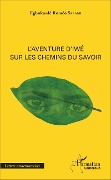 Cover-Bild zum Titel 'L'Aventure d'Iwé sur les chemins du savoir' von 'Egbokanlé Roméo Salami'