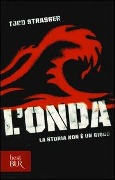 L' onda. La storia non è un gioco - Todd Strasser