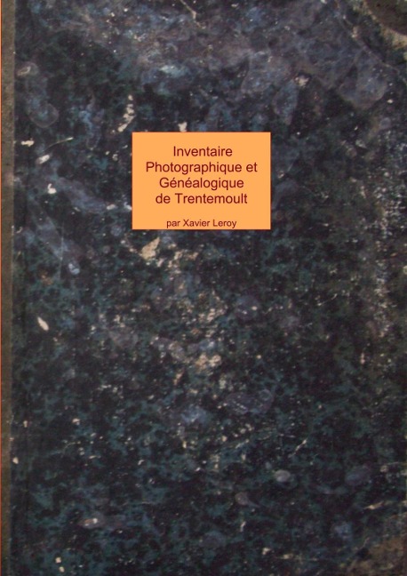 inventaire photographique et généalogique de trentemoult et vertou - Xavier Leroy
