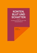 Cover-Bild zum Titel 'Konten, Blut und Schatten' von 'Patrick Hofstetter'