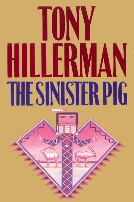 The Sinister Pig - Tony Hillerman