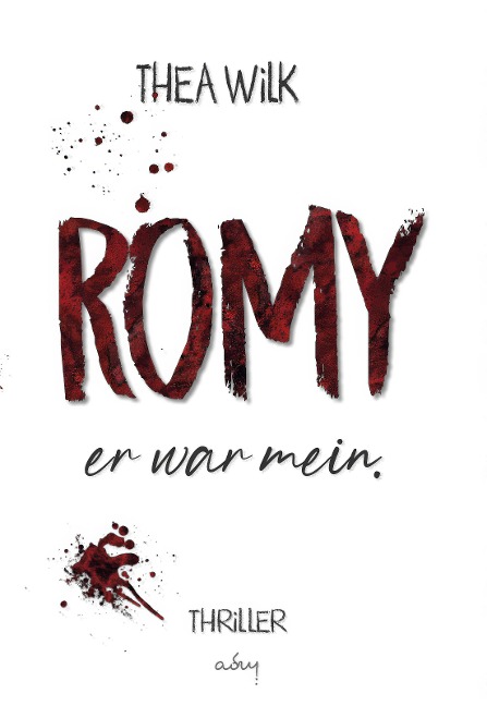 ROMY. er war mein. - Thea Wilk
