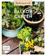 Cover-Bild zum Titel 'Gartenmomente: Balkongarten' von 'Nadja Buchczik, Silvia Appel, Julia Lassner, Patrick Endres'