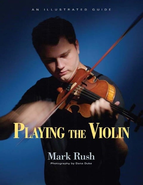 Playing the Violin - Mark Rush