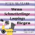 Cover-Bild zum Titel 'Wenn Schmetterlinge Loopings fliegen' von 'Petra Hülsmann'