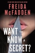 Cover-Bild zum Titel 'Want to Know a Secret?' von 'Freida McFadden'