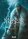 Cover-Bild zum Titel 'Karolus Magnus - Kaiser der Barbaren. Band 1' von 'Jean-Claude Bartoll'
