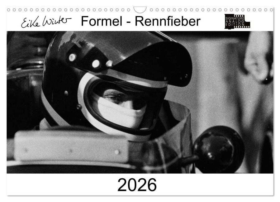 Formel - Rennfieber (Wandkalender 2026 DIN A3 quer), CALVENDO Monatskalender - Eike Winter