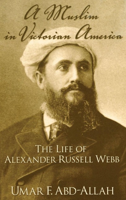 A Muslim in Victorian America - Abd_Allah