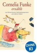 Cover-Bild zum Titel 'Cornelia Funke erzählt von Bücherfressern, Dachbodengespenstern und anderen Helden' von 'Cornelia Funke'