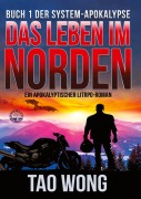 Cover-Bild zum Titel 'Das Leben im Norden' von 'Tao Wong'