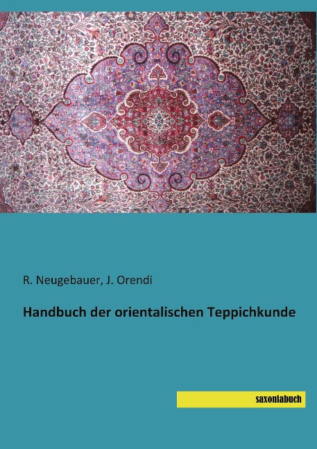 Handbuch der orientalischen Teppichkunde - 