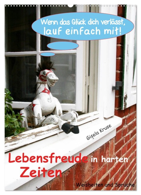 Lebensfreude in harten Zeiten (Wandkalender 2026 DIN A2 hoch), CALVENDO Monatskalender - Gisela Kruse