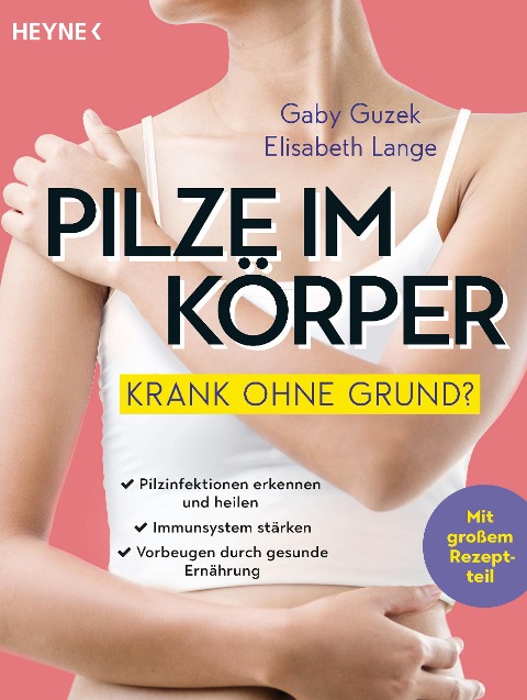 Pilze im Körper - Krank ohne Grund? - Gaby Guzek, Elisabeth Lange