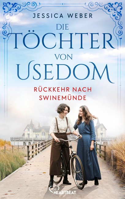 Die Töchter von Usedom - Rückkehr nach Swinemünde - Jessica Weber