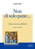 Cover-Bild zum Titel 'Non di solo pane... Violenza e alleanza nella Bibbia' von 'André Wénin'