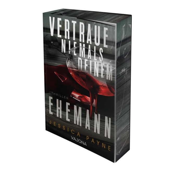 Vertraue niemals deinem Ehemann - Jessica Payne