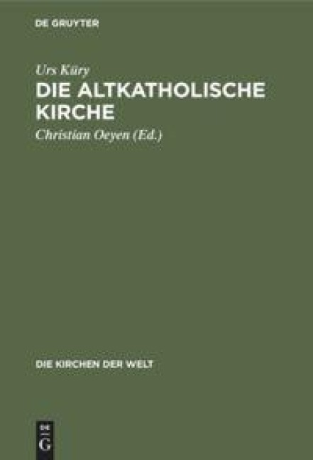 Die Altkatholische Kirche - Urs Küry