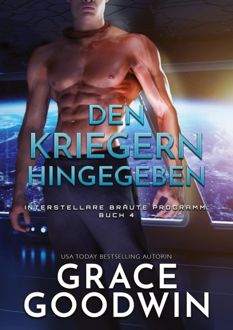 Den kriegern hingegeben - Grace Goodwin