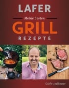 Cover-Bild zum Titel 'Lafer Meine besten Grillrezepte' von 'Johann Lafer'