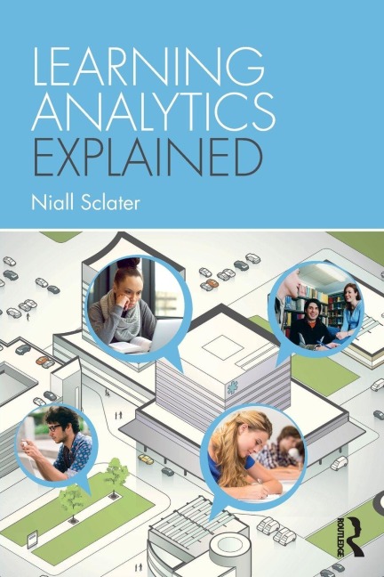 Learning Analytics Explained - Niall Sclater