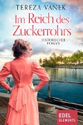 Cover-Bild zum Titel 'Im Reich des Zuckerrohrs' von 'Tereza Vanek'