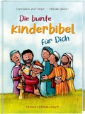 Die bunte Kinderbibel für dich. Farbenfroh illustrierte Bibel mit den wichtigen Bibelstellen. Spielerisch den Glauben entdecken: Christliche Kindergeschichten für Erstleser ab 6 Jahren - Christiane Herrlinger